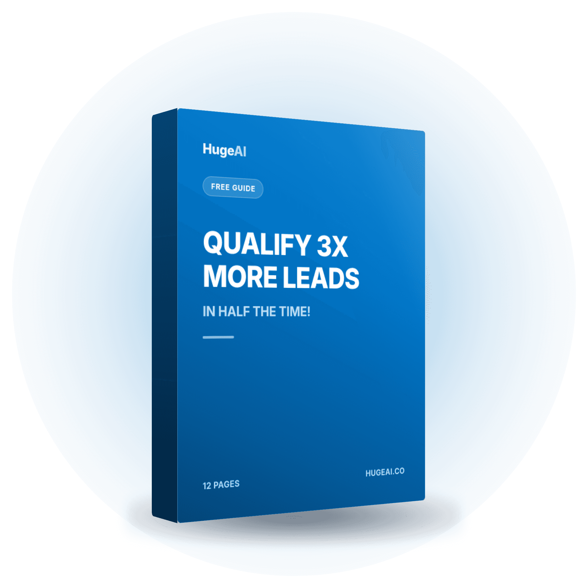Cover of the free guide: Qualify 3× More Leads in Half the Time